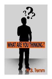 What are you thinking