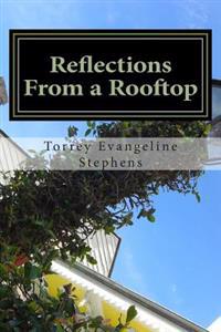 Reflections From a Rooftop: A New Orleans Collection