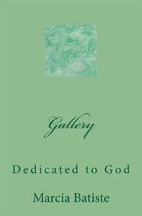 Gallery: Dedicated to God