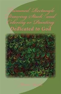 Trimmed Rectangle Drawing Stack and Coloring or Painting: Dedicated to God
