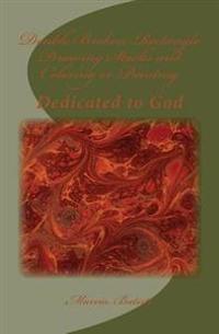 Double Broken Rectangle Drawing Stacks and Coloring or Painting: Dedicated to God