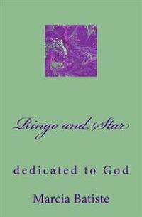 Ringo and Star: dedicated to God