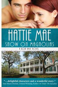 Snow on Magnolias: A Bon Amie Novel
