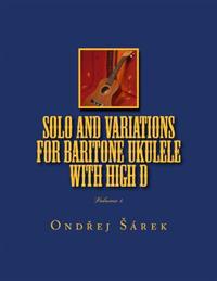Solo and Variations for Bartitone Ukulele With High D