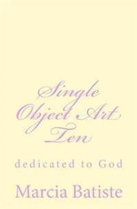 Single Object Art Ten