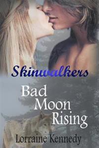 Bad Moon Rising: Skinwalkers