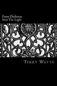 From Darkness Into The Light