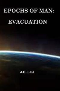 Epochs of Man: Evacuation