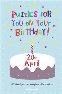 Puzzles for you on your Birthday - 20th April