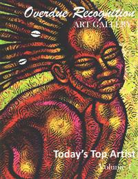 Today's Top Artist: Overdue Recognition Art Gallery