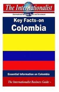 Key Facts on Colombia: Essential Information on Colombia