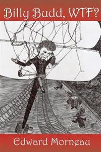 Billy Budd, Wtf?