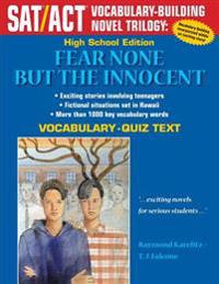 Fear None But The Innocent: High School Vocabulary-Quiz Text
