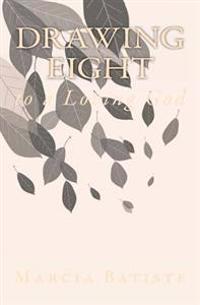 Drawing Eight: to a Loving God
