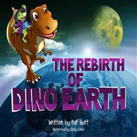 The Rebirth of Dino Earth