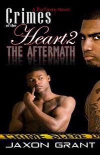 Crimes of the Heart 2: The Aftermath
