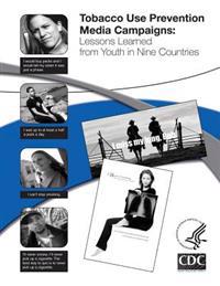 Tobacco Use Prevention Media Campaigns: Lessons Learned From Youth in Nine Countries