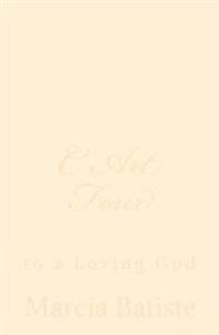 C Art Four: to a Loving God