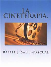 La Cineterapia.: el cine como complemento del tratamiento del enfermo psiquiátrico.