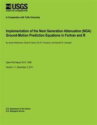 Implementation of the Next Generation Attenuation (NGA) Ground-Motion Prediction Equations in Fortran and R