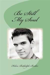 Be Still My Soul: "A Calling from Beyond the Veil"