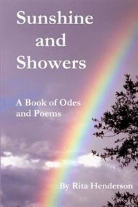 Sunshine and Showers: A Book of Odes and Poems