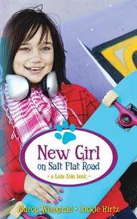 New Girl on Salt Flat Road: a Lola Zola book