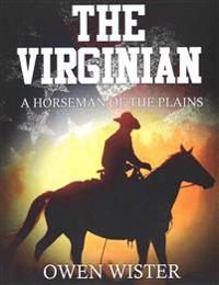 Bokomslag for "The Virginian: A Horseman of the Plains"