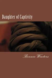 Daughter of Captivity