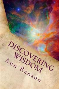 Discovering Wisdom: When We Realize We Are Love - Everything Shifts