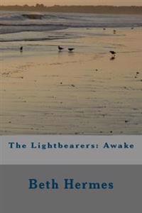 The Lightbearers: Awake