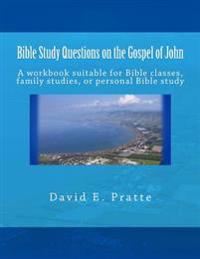 Bible Study Questions on the Gospel of John