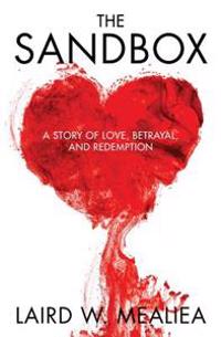 The Sandbox: A Story of Love, Betrayal and Redemption