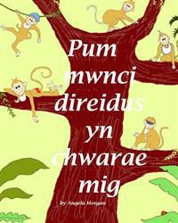 Pum Mwnci direidus yn chwarae mig