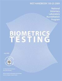 NIST Handbook 150-25 2009 Edition: Biometrics Testing
