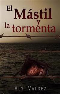 El mastil y la tormenta