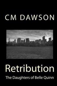 The Daughters of Belle Quinn: Retribution