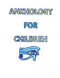 Ankhology For Children