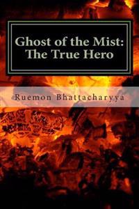 Ghost of the Mist II: The True Hero