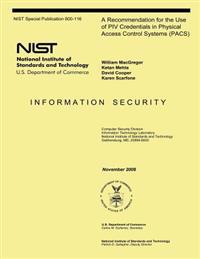 A Recommendation for the Use of Piv Credentials in Physical Access Control Systems Pacs