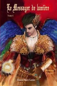 Le Messager De Lumi�re