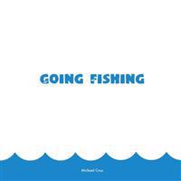 Going Fishing