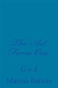 The Art Form One