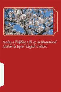 Having a Fulfilling Life As an International Student in Japan