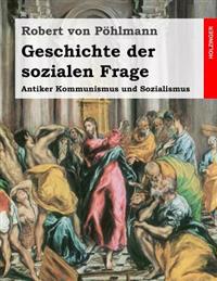 Geschichte der sozialen Frage: Antiker Kommunismus und Sozialismus
