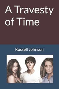 A Travesty of Time