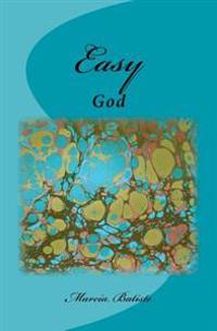 Easy: God