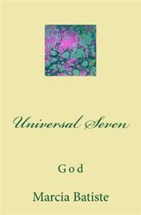 Universal Seven: God