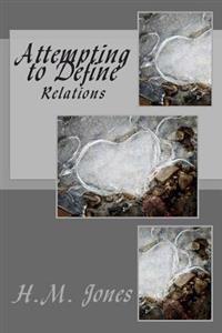 Attempting to Define: Relations