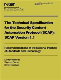 NIST Special Publication 800-126: The Technical Specification for the Security Content Automation Protocol: Version 1.1.